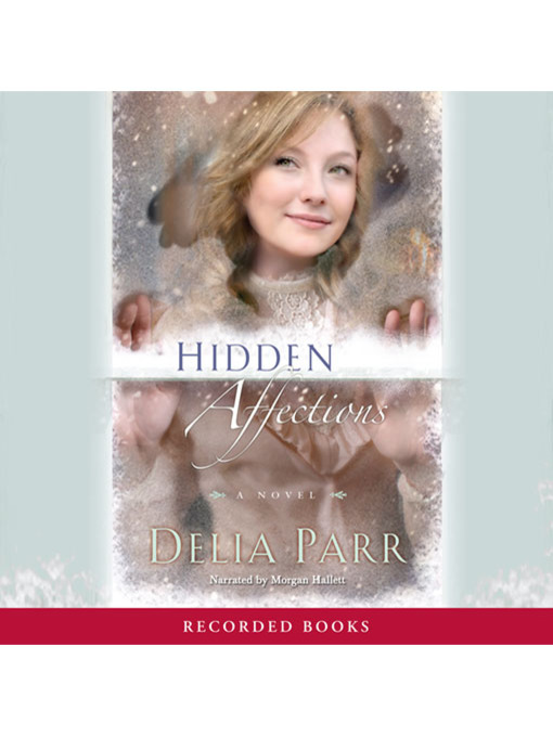 Title details for Hidden Affections by Delia Parr - Wait list